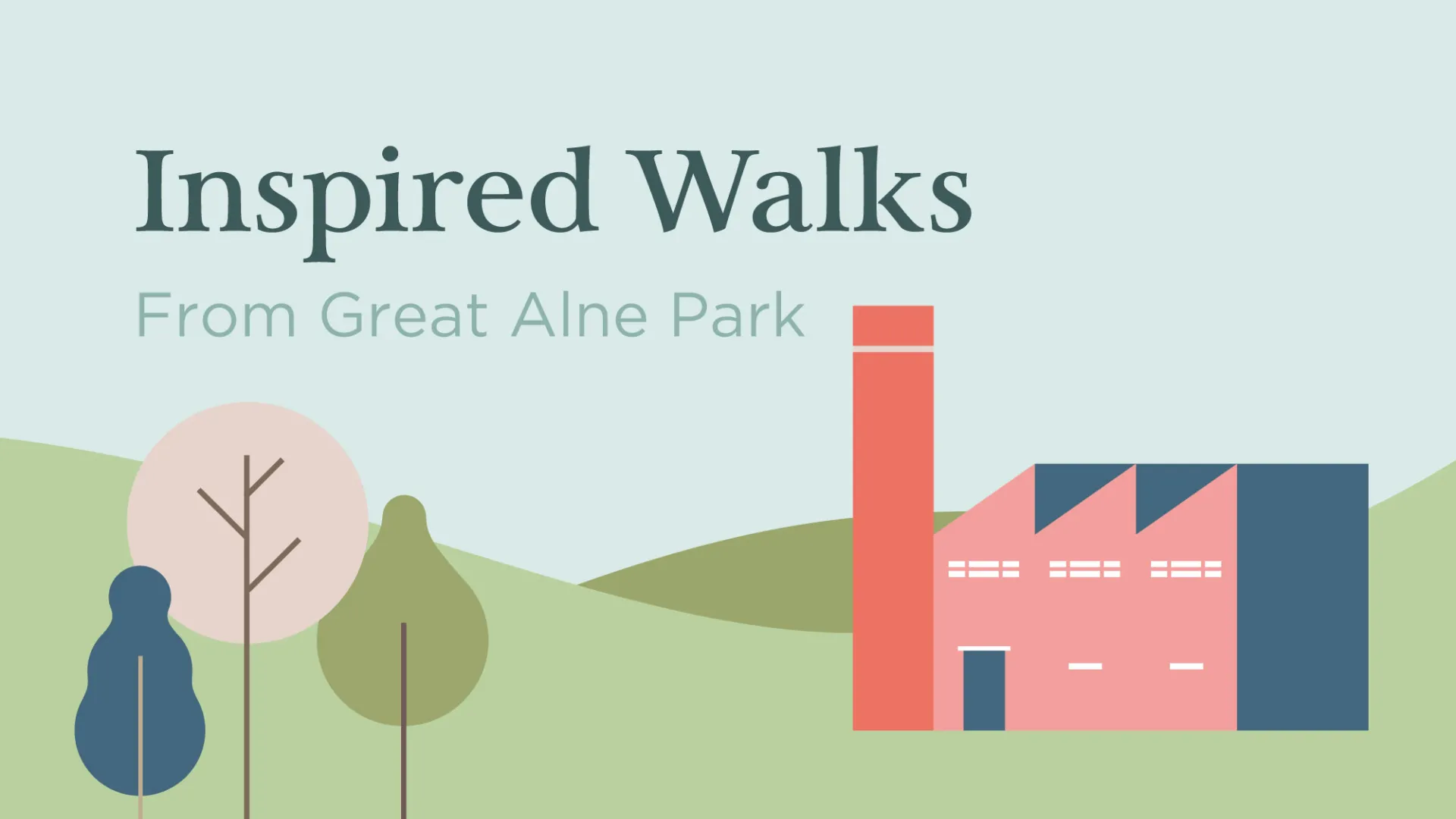 Inspired Walks from Great Alne Park