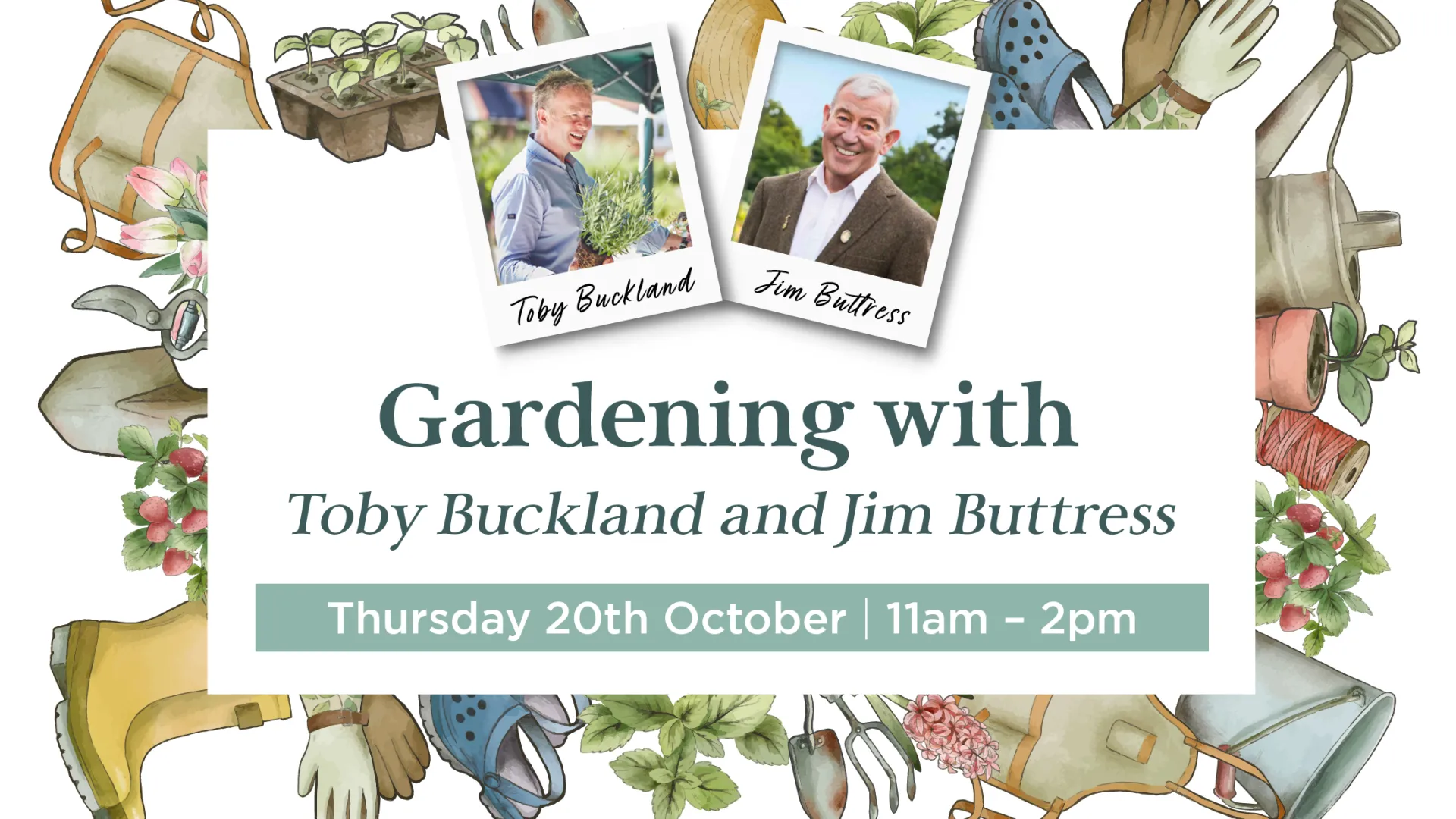 Gardening Event with Toby Buckland and Jim Buttress